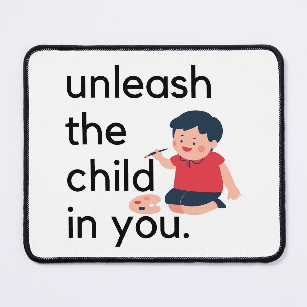 Item preview, Unleash the child in You designed and sold by ActRightToday.
