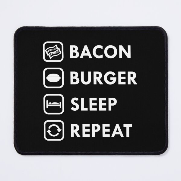 Item preview, Bacon Burger Sleep Repeat designed and sold by UDDesign.