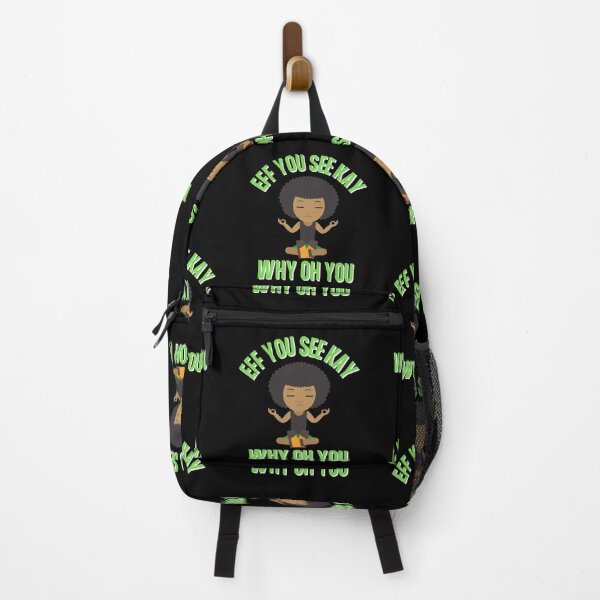 Item preview, Eff You See Kay Why Oh You Zen Meditation Bad Word Quote designed and sold by Vibbin4Life33.