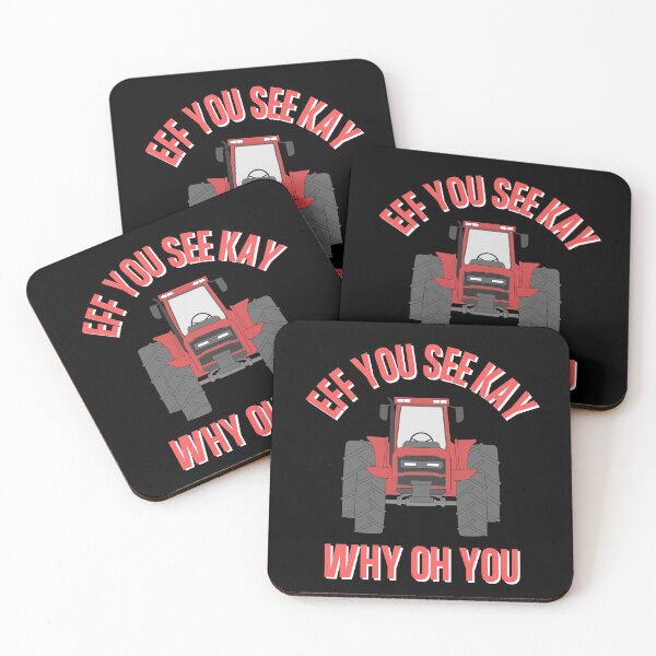 Item preview, Eff You See Kay Why Oh You Tractor Bad Word Funny Quote designed and sold by Vibbin4Life33.