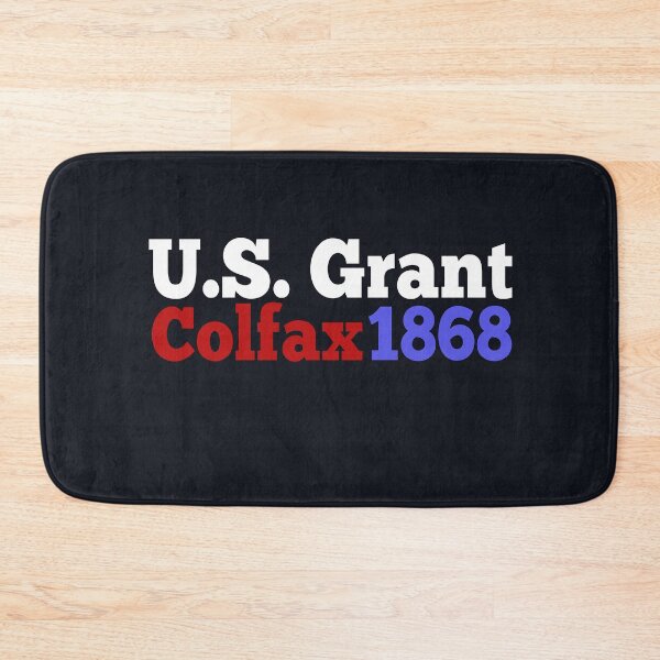 Item preview, Ulysses S Grant and Schuyler Colfax Campaign for President Gift for History Buffs designed and sold by TrndSttr.