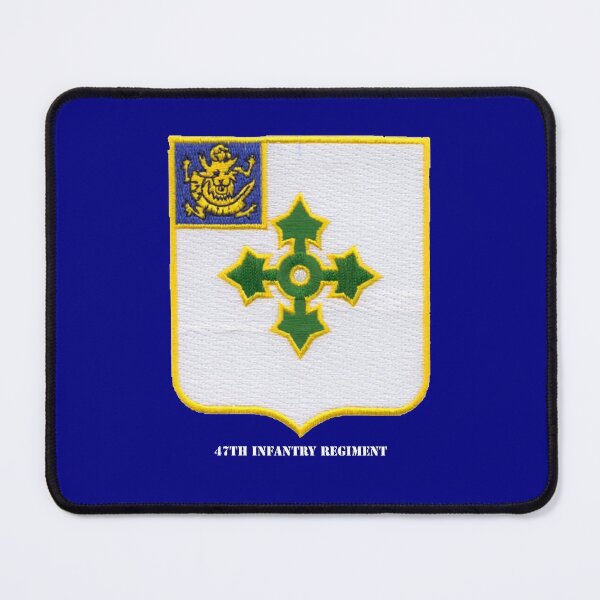 Item preview, 47TH INFANTRY REGIMENT designed and sold by militarygifts.