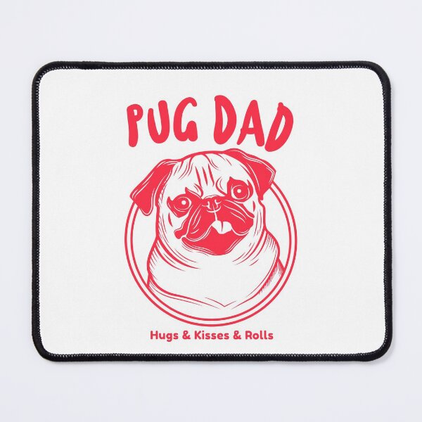 Item preview, Pug Dad - hugs and kisses and rolls designed and sold by Whatalifestyle.