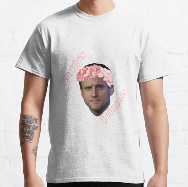 Emmanuel Macron La Princesse du Papa T-shirt classique