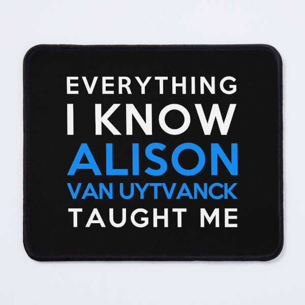 Item preview, Everything I know - Alison Van Uytvanck designed and sold by 2Girls1Shirt.