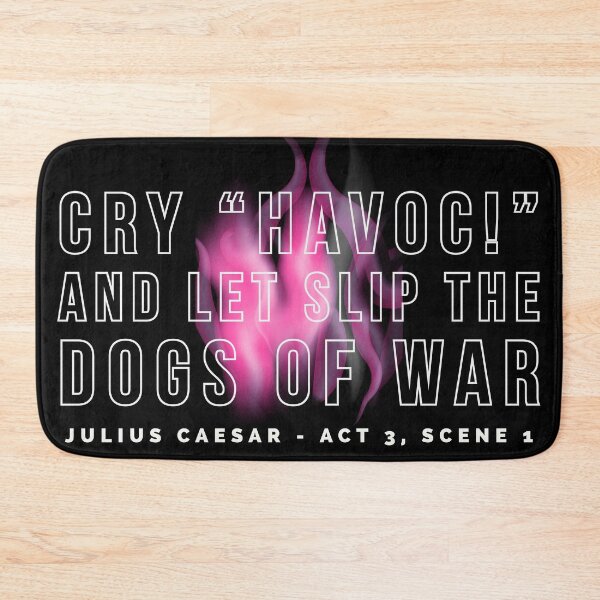 Item preview, Shakespeare Julius Caesar Quote Dogs of War designed and sold by BeardedTree.