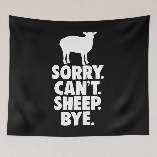 Item preview, Sorry Cant Sheep Bye  designed and sold by Bendthetrend.