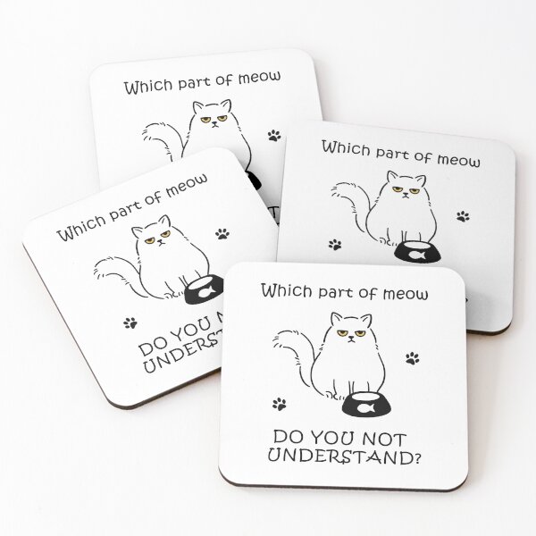 Item preview, Which part of meow you don't understand designed and sold by Moshicat.