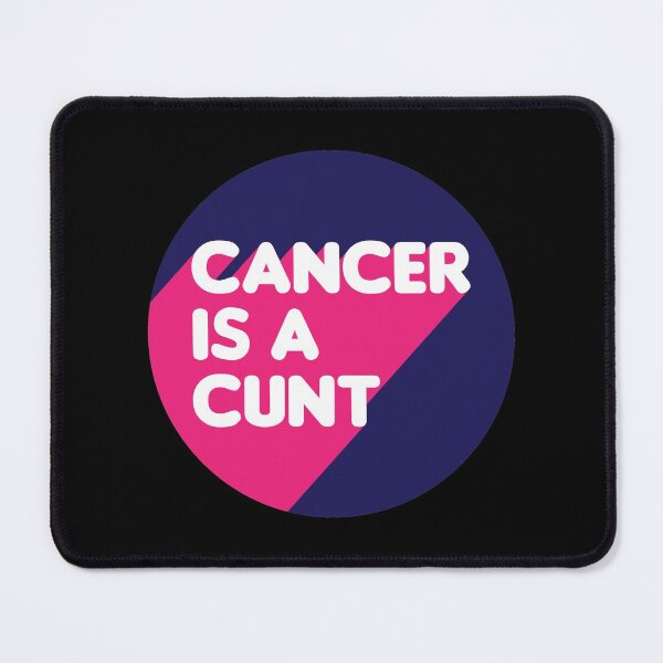 Item preview, Cancer is a c**t designed and sold by lazarusheart.