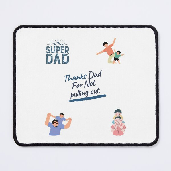 Item preview, Thanks Dad for not pulling out | Thanks Dad for not pulling out design lover designed and sold by ExpertSayeed.