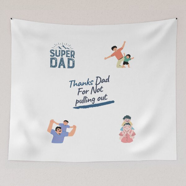 Item preview,  Thanks Dad for not pulling out | Thanks Dad for not pulling out design lover designed and sold by ExpertSayeed.