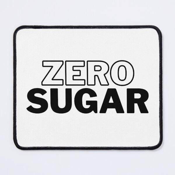 Item preview, Zero Sugar designed and sold by HushedCreations.