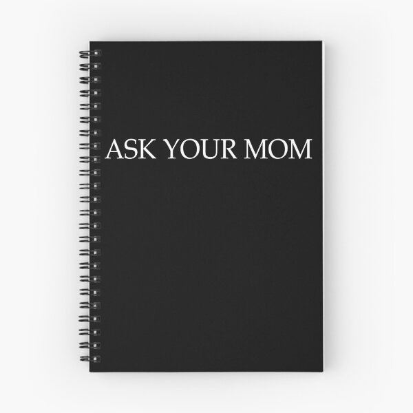 Item preview, Ask your Mom - Funny  designed and sold by Yonshop.