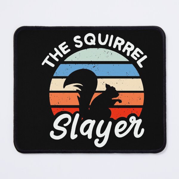 Item preview, The Squirrel Slayer designed and sold by Sandra78.