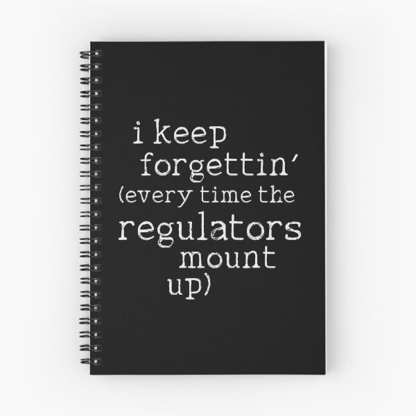 Item preview, I Keep Forgettin' (Every Time the Regulators Mount Up) designed and sold by acquiesce13.