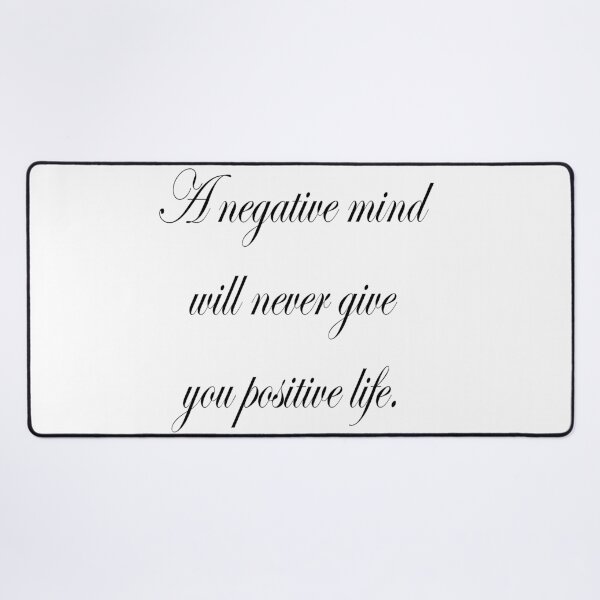 Item preview, a negative mind will never give you positive life designed and sold by sbrstore.