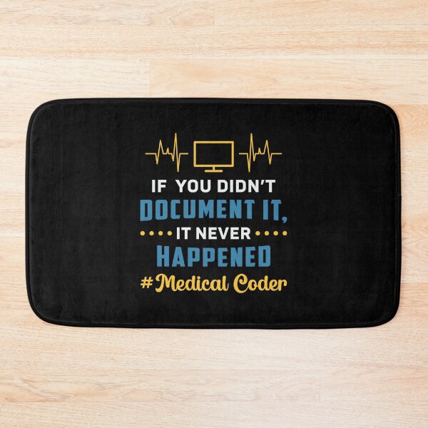 Item preview, Medical Coder If You Didn't Document It Coding ICD designed and sold by tshirtconcepts.