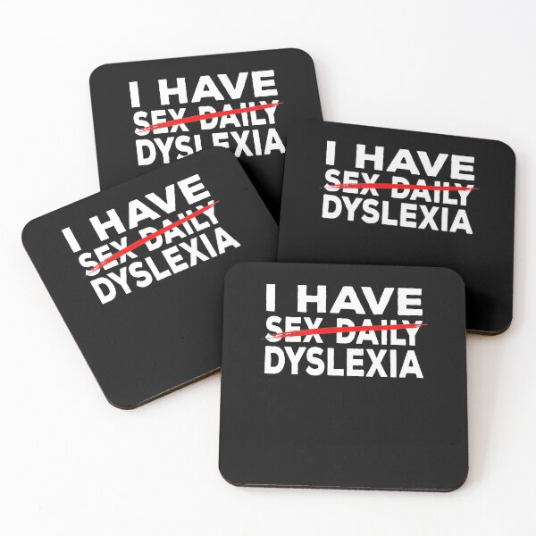 Item preview, I have Sex Daily funny Dyslexia Shirt For Kids Teachers Dyslexia October, Dyslexia Gift, Dyslexia Squad Shirt, Dyslexia Therapist Gift idea designed and sold by aymob.
