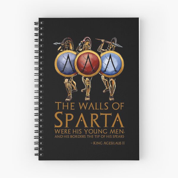 Item preview, The walls of Sparta were his young men, and his borders the tip of his spears. - King Agesilaus II designed and sold by Styrman.