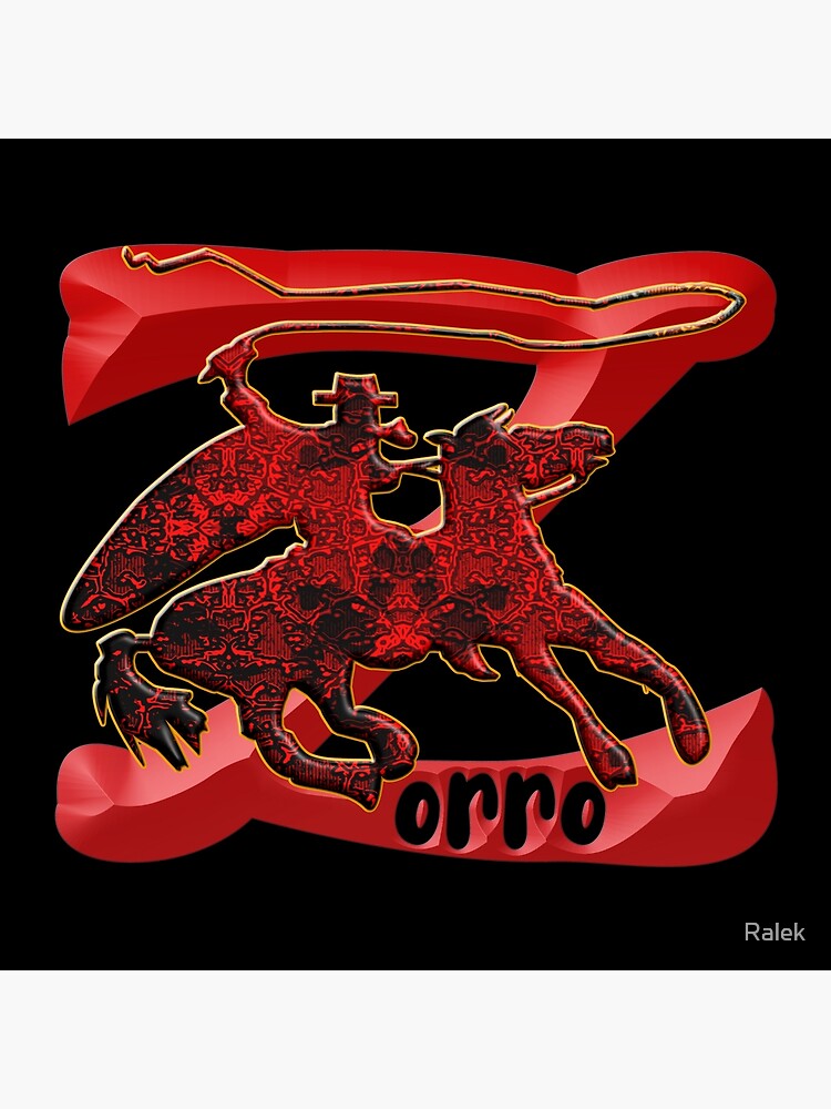 Z AS IN ZORRO - ZORRO ON HORSEBACK - ZORRO THE MYTH - THE WHIP MASTER - THE LEGEND OF AN OUTSTANDING HORSEMAN3 by Ralek