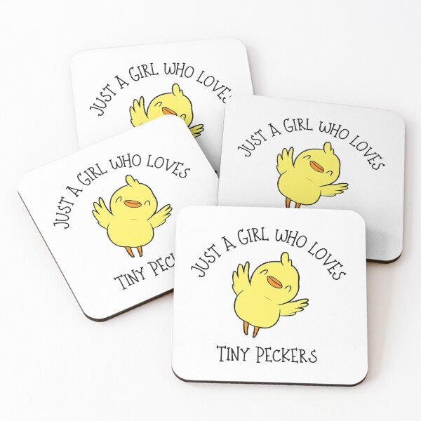 Item preview, Just a Girl Who Loves Tiny Peckers designed and sold by MamaSweetea.