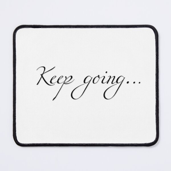 Item preview, Keep going, never give up designed and sold by MEILEY-Shop.