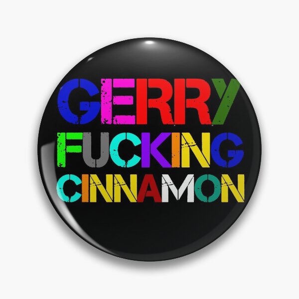 Item preview, Gerry Fucking Cinnamon tshirt designed and sold by thebeardedscot.