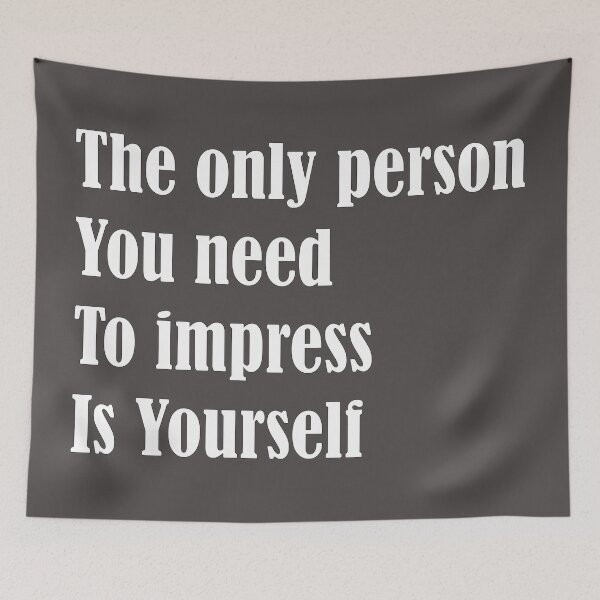 Item preview, the only person you need to impress is yourself designed and sold by sbrstore.