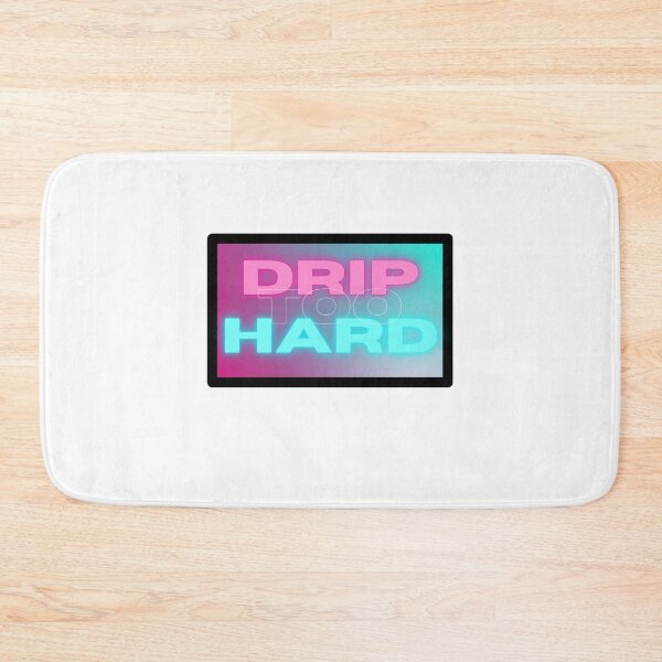 Item preview, Drip Too Hard designed and sold by Harvey Bell.