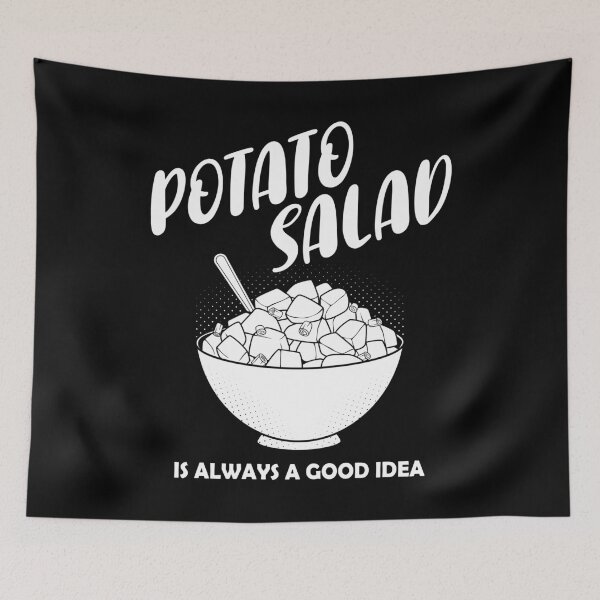 Item preview, Always A Good Idea Mayo Side Dish Potato Salad print designed and sold by jakehughes2015.