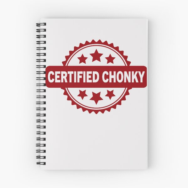 Item preview, Certified Chonky designed and sold by AweSoMe Shirts.