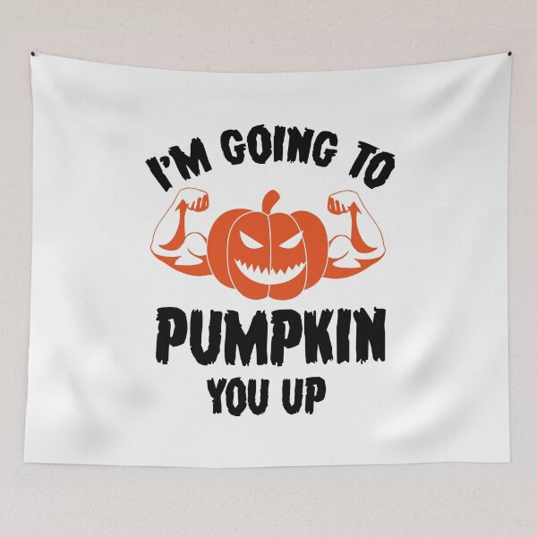 Item preview, I'M GOING TO PUMPKIN YOU UP designed and sold by Dobsy.