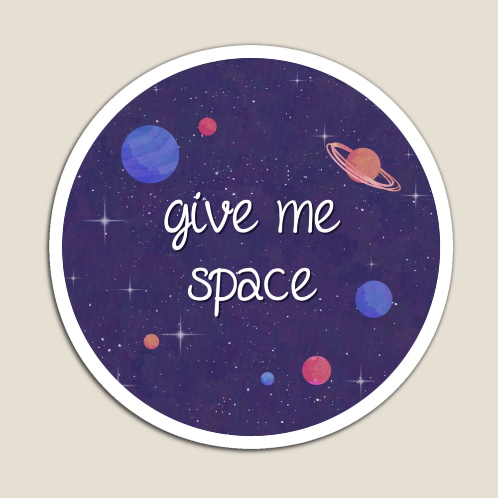 sticker decorated with planets and stars with words saying give me space