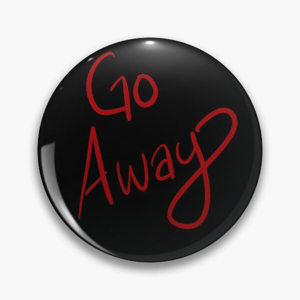Item preview, Go Away Infinity designed and sold by Facebook.com/ ArtByAmyMinori.