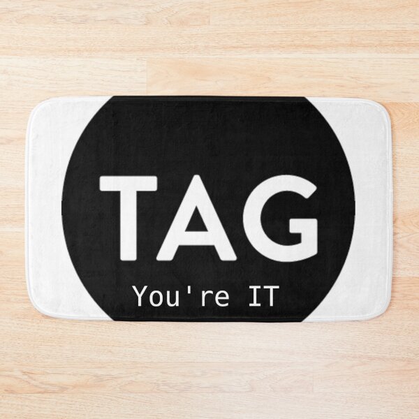 Item preview, Tag You're IT designed and sold by Rush Whitacre.