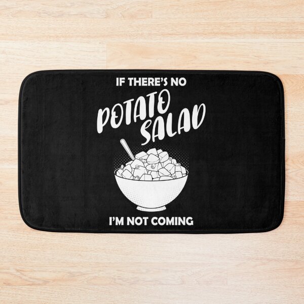 Item preview, I'm Not Coming Side Dish Potato Salad design designed and sold by jakehughes2015.