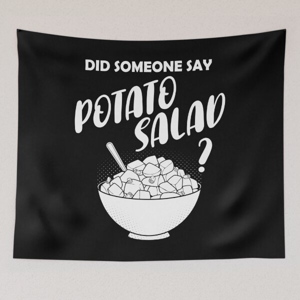 Item preview, Funny Did Someone Say Potato Salad product designed and sold by jakehughes2015.