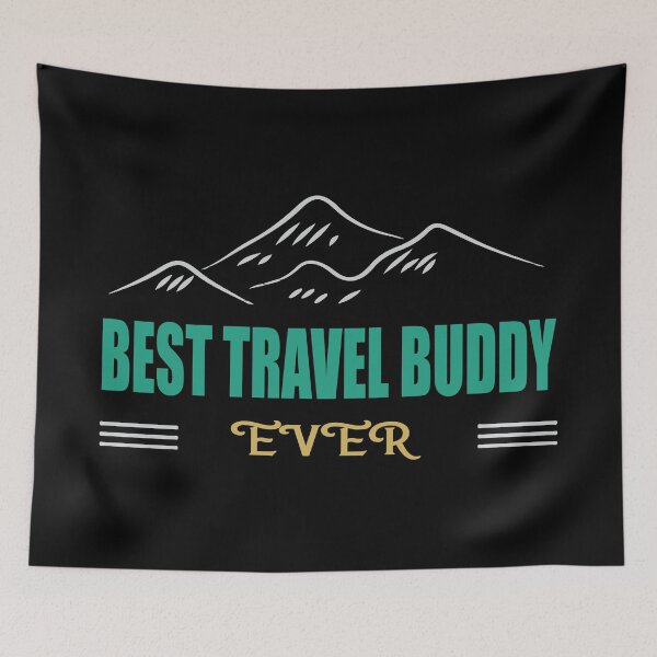 Item preview, Best Travel Buddy Ever designed and sold by mouad naouiri.