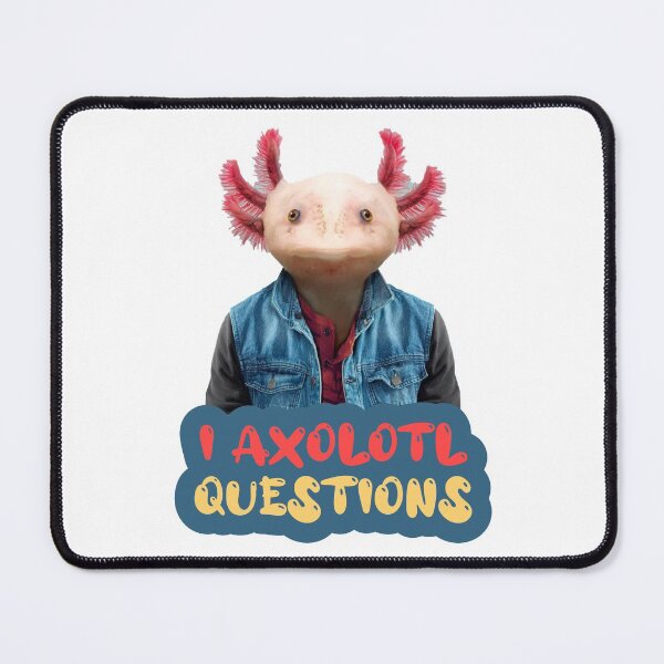 Item preview, i axolotl questions designed and sold by ezzobair.