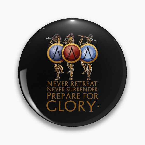 Item preview, Never retreat. Never surrender. Prepare for glory. - Ancient Sparta designed and sold by Styrman.