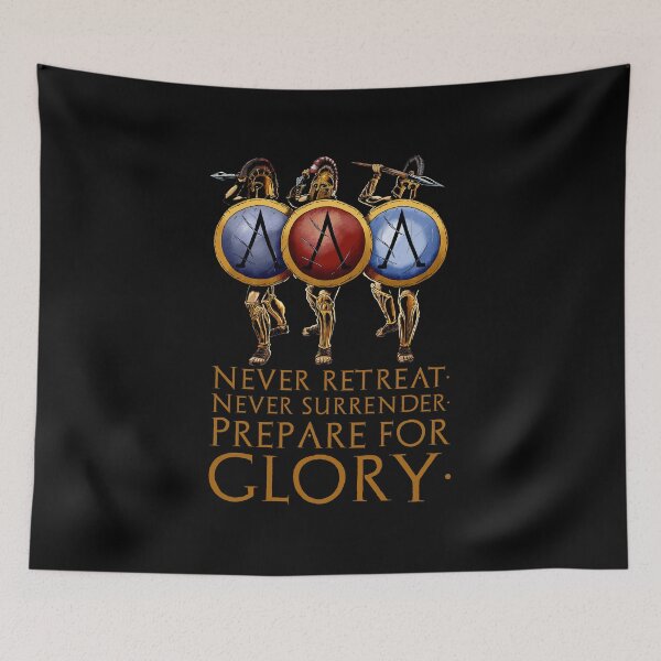 Item preview, Never retreat. Never surrender. Prepare for glory. - Ancient Sparta designed and sold by Styrman.