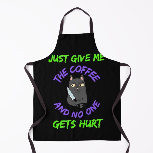Item preview, Just Give Me The Coffee And No One Gets Hurt   designed and sold by WoodburyLake.
