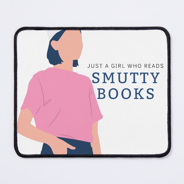 Item preview, Just a Girl Who Reads Smutty Books 13 designed and sold by jaekindacray.