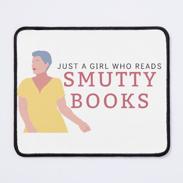Item preview, Just a girl who Reads Smutty Books 14 designed and sold by jaekindacray.