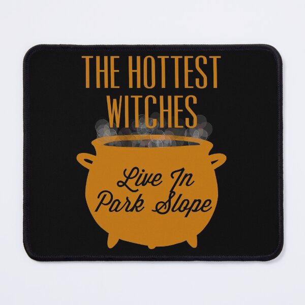 Item preview, Hottest Witches Live in Park Slope Orang Halloween Quote designed and sold by AMSonArt.