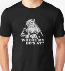 Where My Hos At Christmas Santa Funny Unisex T-Shirt