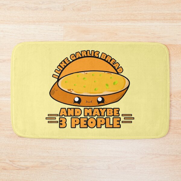 Item preview, Cute Cartoon Garlic Bread|| I Like Garlic Bread and Maybe 3 People || Foodie || Kawaii designed and sold by cookingwithten.