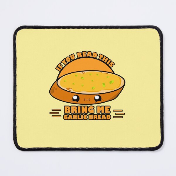 Item preview, Cute Cartoon Garlic Bread|| If You Read This Bring Me Garlic Bread || Foodie || Kawaii designed and sold by cookingwithten.