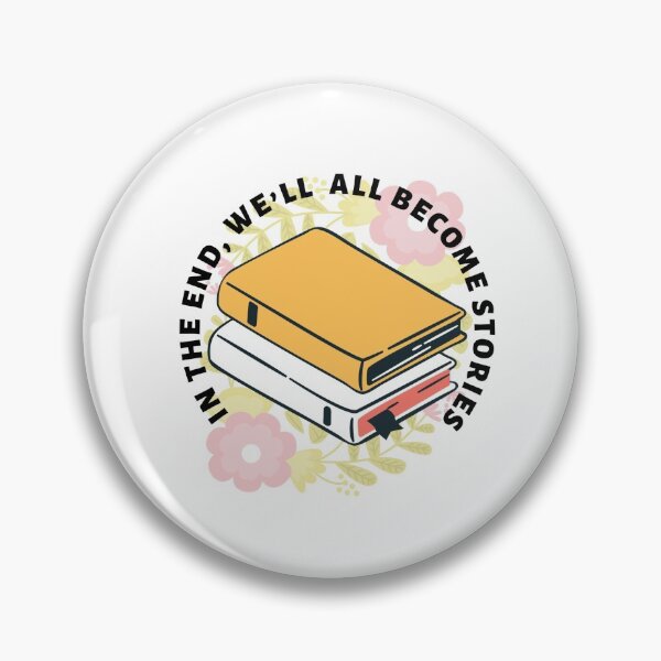 Item preview, In the end, we’ll all become stories  designed and sold by priyankajustine.