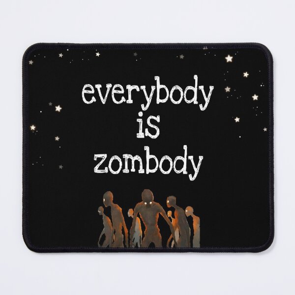 Item preview, Be Zombody designed and sold by Dead-Moroz.